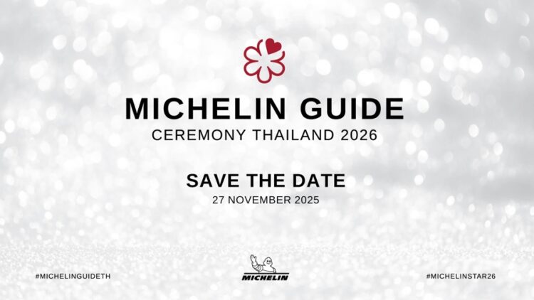 The Michelin Guide Thailand 2026 Selection is set to be Unveiled at the Ritz-Carlton, Bangkok - TRAVELINDEX